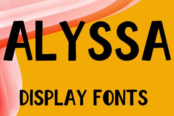 Alyssa: A Bold and Playful Font for Modern Design