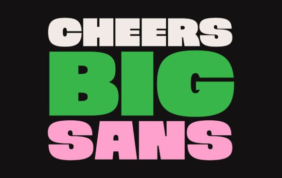 Cheers Big Sans: A Bold and Playful Font for Eye-Catching Designs