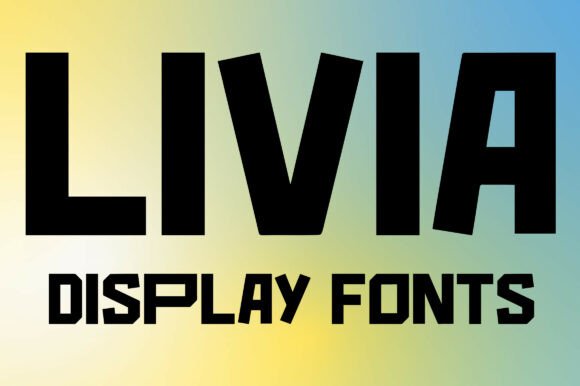 Discover LIVIA: A Bold and Modern Display Font for Impactful Design