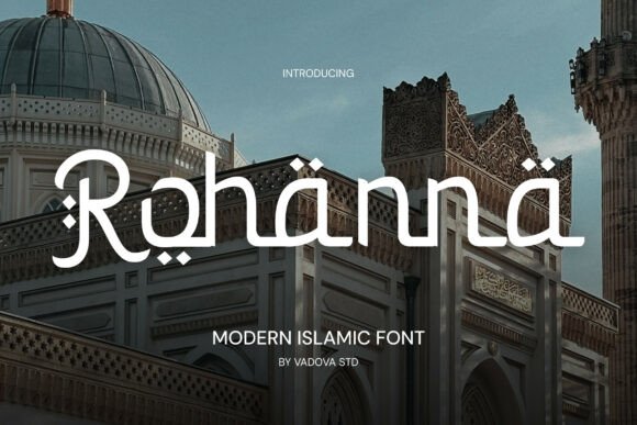 Discover Rohannä: The Modern Islamic Display Font Blending Tradition and Innovation