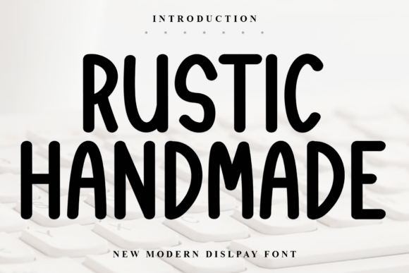Discover the Charm of Rustic Handmade: A Font for Every Creative Need