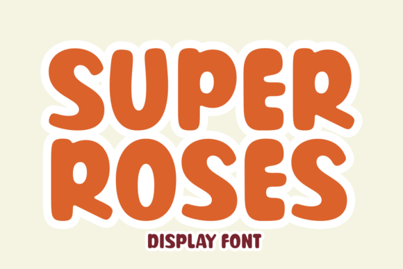 Discover the Charm of Super Roses Font