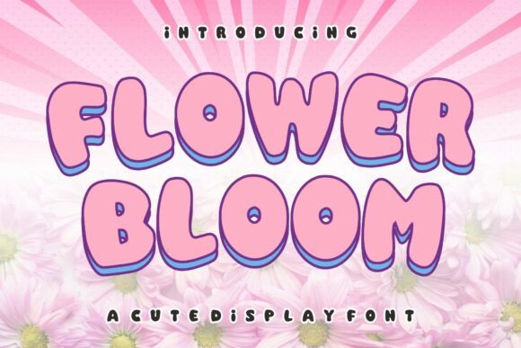 Flower Bloom: A Charming Font for Your Creative Projects