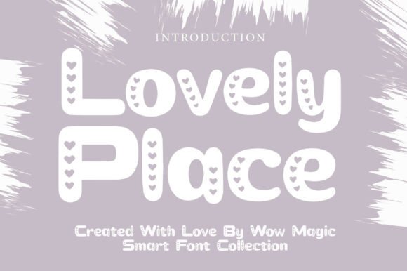 Lovely Place: A Font That Brings Warmth and Personality to Your Designs