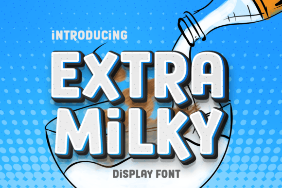 Unleashing Creativity with Extra Milky: A Versatile Font for Modern Design